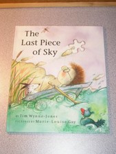 Signed by Author - LAST PIECE OF SKY by Tim Wynne-Jones 1993 1ed (Age 4-8 year)