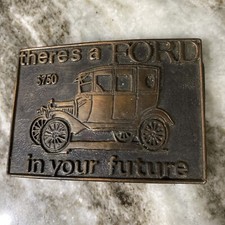 There's A Ford In Your Future 750 Belt Buckle