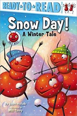 Snow Day!: A Winter Tale (Ready-to-Read - Paperback, by Holub Joan - Very Good