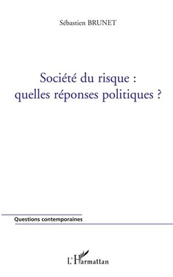Sébastien Brunet | Société du risque : quelles réponses politiques ? | Buch