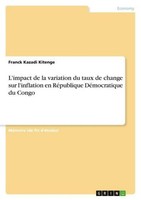 L'impact De La Variation Du Taux De Change Sur L'inflation En RéPublique DéMocra