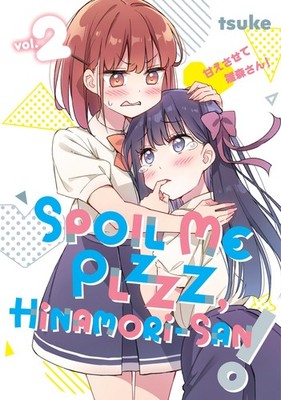 Spoil Me Plzzz, Hinamori-San! 2 by Tsuke  New 9798888772195 Fast Free Shipping..