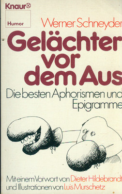 TB Werner Schneyder/Gelächter Vor Dem Aus (Aphorismen)