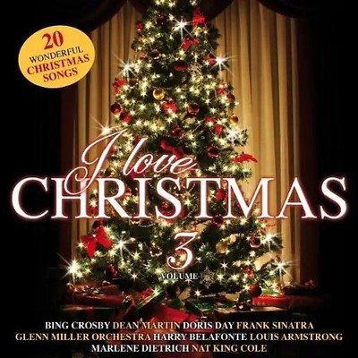 Various Artists - I love Christmas Vol.3 - Die schönsten Lieder zur Weihnacht