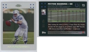 2007 Topps Chrome White Refractor /869 Peyton Manning #TC5 HOF
