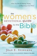 The Women's Devotional Guide to the Bible : A One-Year Plan for S