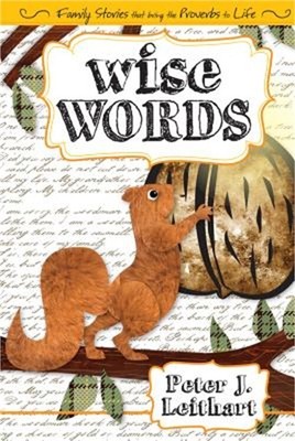 Wise Words: Family Stories that Bring the Proverbs to Life (Paperback or Softbac
