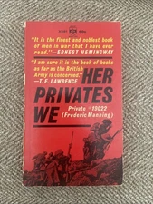 HER PRIVATES WE-Private #19022 (FREDERIC MANNING)-World War I Novel-SUPERB 1st!