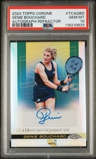 2024 Topps Chrome Genie Bouchard Auto I Refractor #19/499 PSA 10 Gem Mint Pop 1