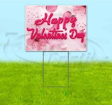 HAPPY VALENTINES DAY 18x24 Yard Sign WITH STAKE Corrugated Bandit USA ROMANTIC