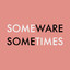 somewaresometimes