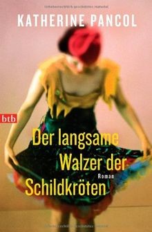 Der langsame Walzer der Schildkröten: Roman von P... | Buch | Zustand akzeptabel
