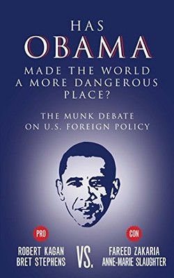 Has Obama Made the World a More Dan..., Slaughter, Anne