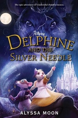Alyssa Moon Delphine and the Silver Needle (Gebundene Ausgabe) Delphine