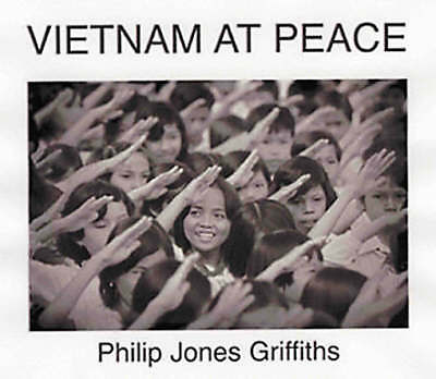 Viet Nam at Peace by Philip Jones Griffiths (Hardcover, 2000)