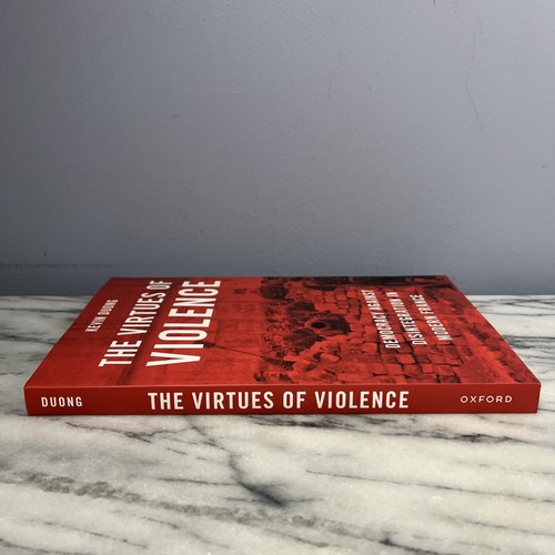 The Virtues Of Violence - Democracy Against Disintegration In France by K. Duong - Picture 4 of 14