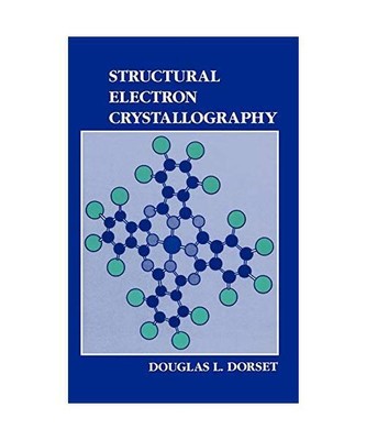 Structural Electron Crystallography, D. L. Dorset
