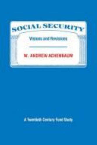 Social Security Visions Revisions Twentieth Century Fund Study W.… 9780521328661