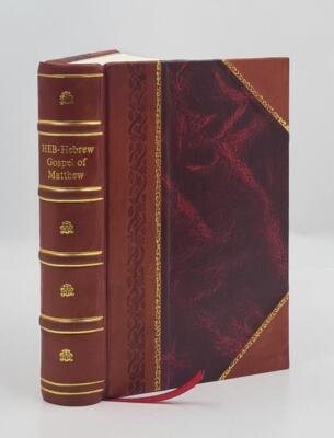 Heb - Hebrew Gospel Of Matthew 2Nd Edition With Hebrew Letter To [Leather Bound]