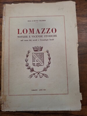 Lomazzo. Nachrichten und historische Ereignisse im Laufe der Jahrhunderte von COLUMBUS E. und S.