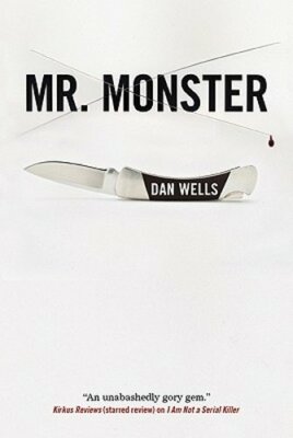 Mr. Monster by Dan Wells: New