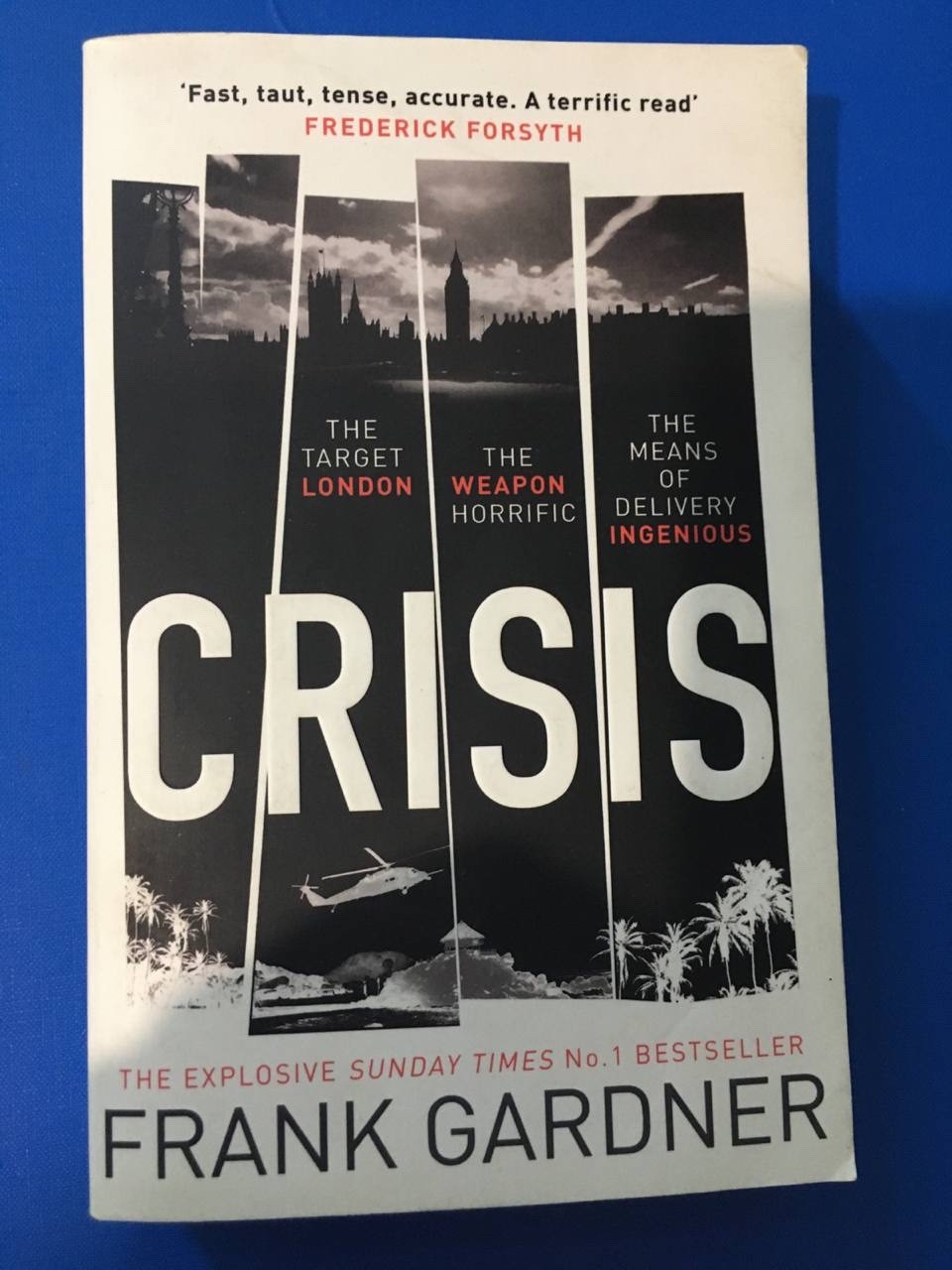 Crisis: the action-packed Sunday Times No 1 bestseller by Frank Gardner | 2017
