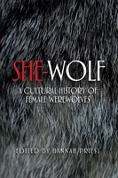 She-Wolf | A Cultural History Of Female Werewolves | Hannah Priest | Taschenbuch