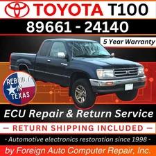 89661-24140 T100 Toyota ECU Repair Service - Quick Quality Service, 5Yr Warranty