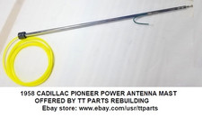 1958 CADILLAC PIONEER STAINLESS STEEL POWER ANTENNA  MAST