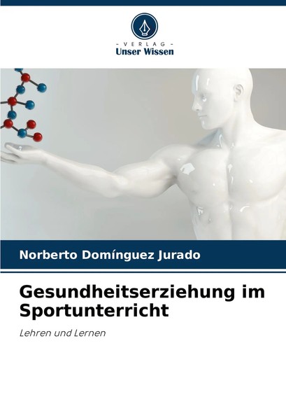 Norberto DomíNguez Jurado | Gesundheitserziehung Im Sportunterricht | Buch-image