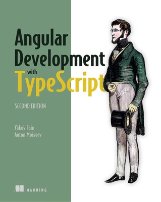 Angular Development with TypeScript - paperback Fain, Yakov|Moiseev, Anton