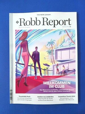 Robb Report Edition Nr.26 Deutsche Ausgabe Mai 02/2022 ... NEU + ungelesen