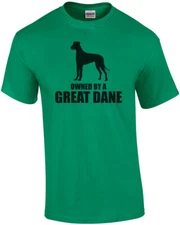 Owned by a great dane - great dane t-shirt