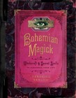 Bohemian Magick: Witchcraft and Secret Spells to Electrify Your Life by Varlow, 