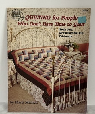 Quilting for People Who Don't Have Time to Quilt Book One