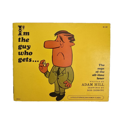 Vintage 1973 Adam Hill book I'm the guy who gets the saga of the all-time loser