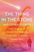Clifford D. Simak (U. A.) | The Thing In The Stone | Taschenbuch | Englisch