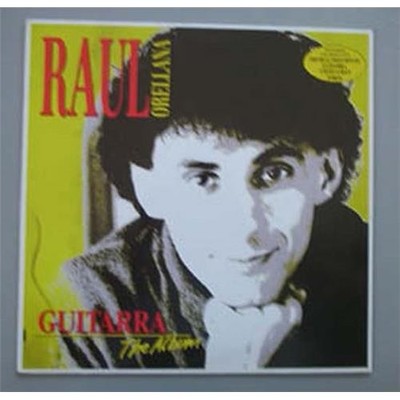 RAUL ORELLANA GUITARRA - THE ALBUM LP - GERMAN