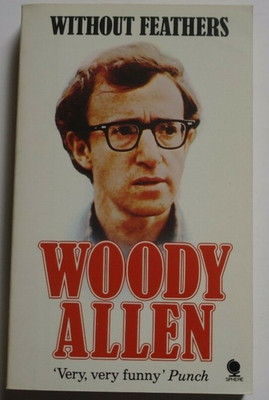 R0137 Without Feathers by  Woody Allen