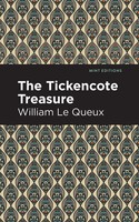 William Le Queux | The Tickencote Treasure | Taschenbuch | Englisch (2021)