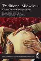 Traditional Midwives Cross-Cultural Perspectives Robbie Davis-Floyd (U. A.) Buch