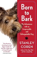 Born To Bark Stanley Coren Taschenbuch No Series Kartoniert / Broschiert 2011