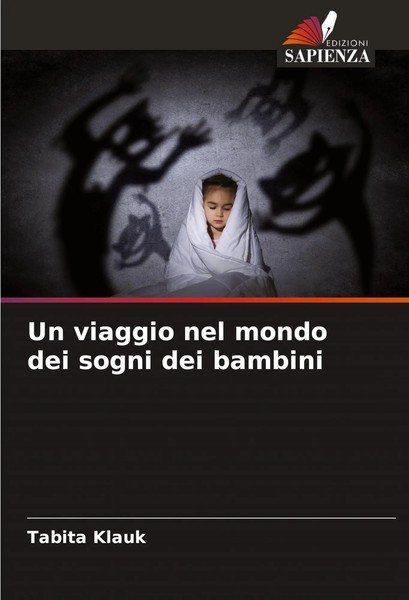 Tabita Klauk | Un Viaggio Nel Mondo Dei Sogni Dei Bambini | Taschenbuch (2022)-image