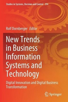 New Trends in Business Information Systems and Technology: Digital Innovation an