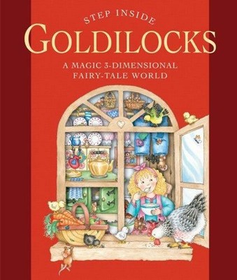 Goldilocks : A Magic 3-Dimensional Fairy-Tale World Hardcover