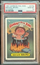 1987 GARBAGE PAIL KIDS SERIES 7 #270B BREWIN BRUNO PSA 10 GEM MINT