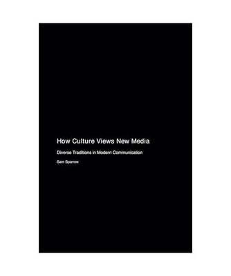 How Culture Views New Media, Sparrow, Sam