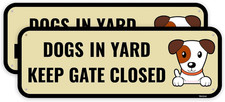 2PC Dog in Yard Keep Gate Closed Sign, 10 X 3.5 Inches - Aluminum - Funny Cute P
