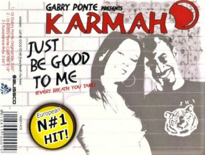 GABRY PONTE presents KARMAH - Just be good to me CD singolo nuovo non sigillato