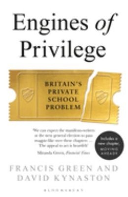 Engines of Privilege: Britains Private School Problem Taschenbuch